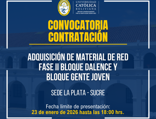 CONVOCATORIA POR COTIZACIÓN  “ADQUISICIÓN DE MATERIAL DE RED FASE II BLOQUE DALENCE Y BLOQUE GENTE  JOVEN  PARA SEDE ACADÉMICA LA PLATA UCB-SUCRE.