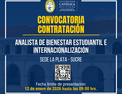 Contratación de un (a) Analista de Bienestar Estudiantil e Internacionalización de la Sede Académica La Plata UCB Sucre