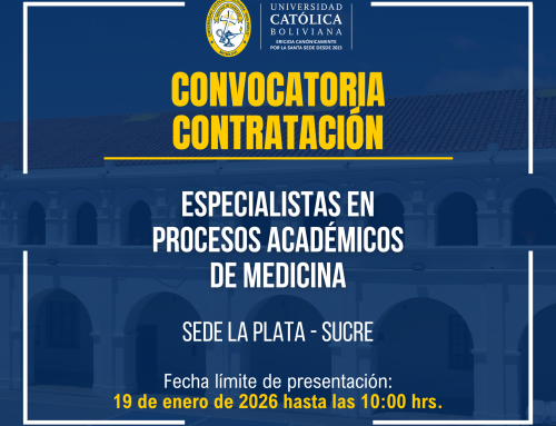 📌Contratación de 2 (dos) Especialistas en Procesos Académicos de Medicina de la Sede Académica La Plata UCB Sucre.