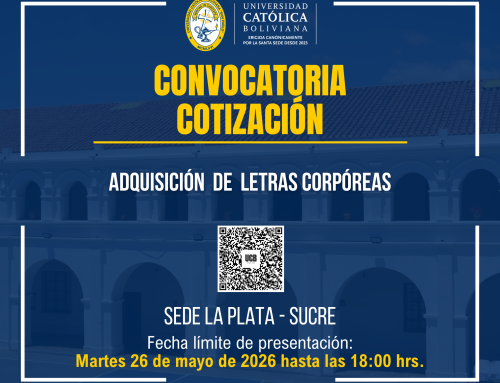 📌“ADQUISICIÓN DE LETRAS CORPOREAS PARA FACHADA DE AMBOS AMBIENTES, DE  LA SEDE ACADÉMICA UCB LA PLATA – SUCRE”