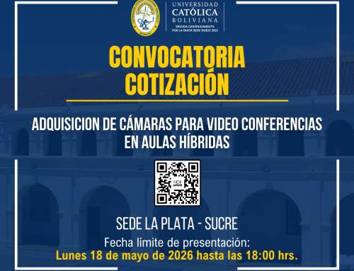 📌ADQUISICIÓN DE CÁMARAS PARA VIDEO CONFERENCIAS EN AULAS HÍBRIDAS,  PARA LA SEDE ACADÉMICA UCB LA PLATA – SUCRE.