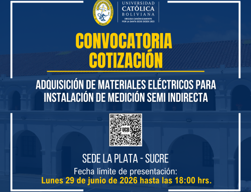 📌“ADQUISICIÓN DE MATERIALES ELÉCTRICOS PARA INSTALACIÓN DE MEDICIÓN SEMI INDIRECTA, PARA LA SEDE ACADÉMICA UCB LA PLATA – SUCRE”