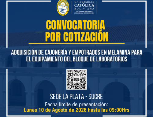 ADQUISICIÓN DE CAJONERÍA Y EMPOTRADOS EN MELAMINA PARA EL EQUIPAMIENTO DEL BLOQUE DE LABORATORIOS DE LA CARRERA DE MEDICINA, DE LA UNIVERSIDAD CATÓLICA BOLIVIANA «SAN PABLO» SEDE LA PLATA – SUCRE.